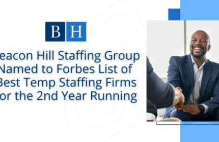 Beacon Hill Named to Forbes List of Best Temp Staffing Firms for the 2nd Year Running