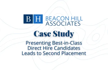 Presenting Best in Class Direct Hire Candidates Leads to Second Placement